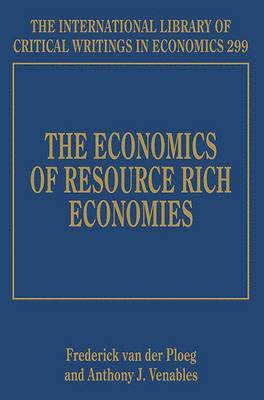 Rick van der Ploeg, Anthony J. Venables - Economics of Resource Rich Economies, Inbunden