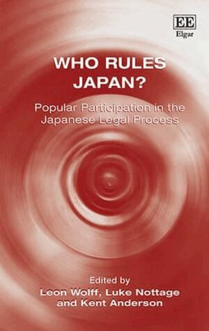 Leon Wolff, Luke Nottage, Kent Anderson - Who Rules Japan?, Inbunden