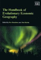 Ron Boschma, Ron Martin - Handbook of Evolutionary Economic Geography, Häftad