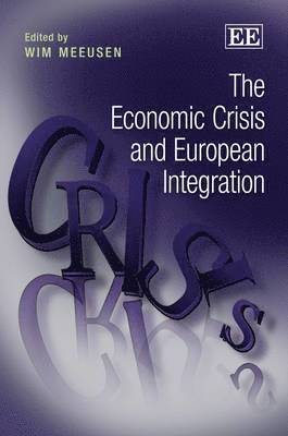 The Economic Crisis and European Integration 1