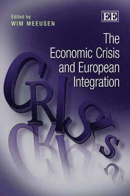 Wim Meeusen - Economic Crisis and European Integration, Inbunden