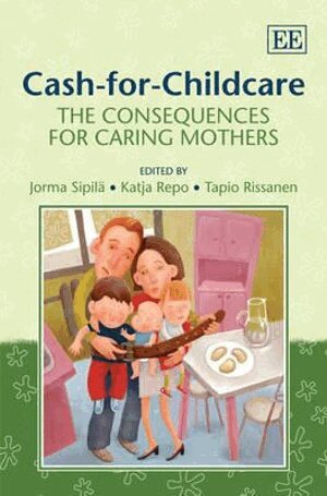 Jorma Sipilä, Katja Repo, Tapio Rissanen - Cash-for-Childcare, Inbunden