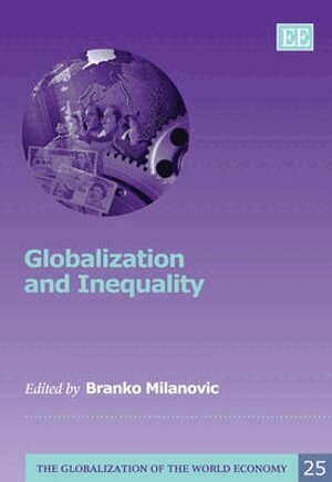 Branko Milanovic - Globalization and Inequality, Inbunden