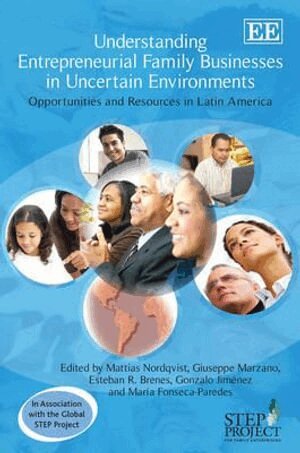 Mattias Nordqvist, Giuseppe Marzano, Esteban R. Brenes, Gonzalo Jiménez, Maria Fonseca-Paredes - Understanding Entrepreneurial Family Businesses in Uncertain Environments, Inbunden