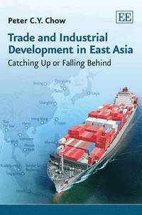 bokomslag Trade and Industrial Development in East Asia