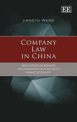 JiangYu Wang - Company Law in China, Inbunden