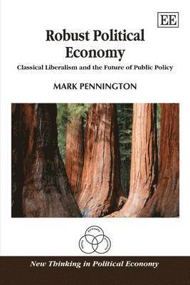 Mark Pennington - Robust Political Economy, Häftad