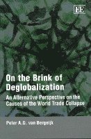 On the Brink of Deglobalization 1