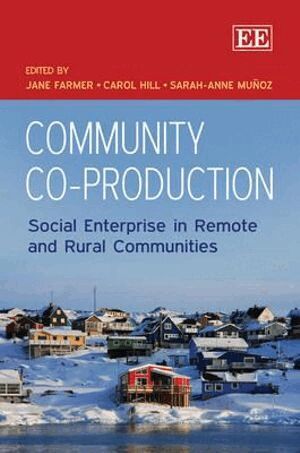 Jane Farmer, Carol Hill, Sarah-Anne Muñoz - Community Co-Production, Inbunden