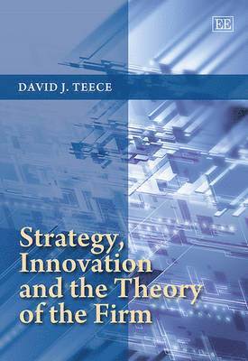 bokomslag Strategy, Innovation and the Theory of the Firm