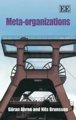 Göran Ahrne, Nils Brunsson - Meta-organizations, Häftad