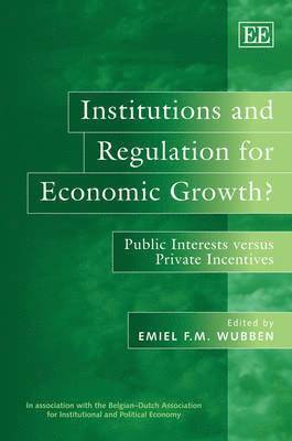 Institutions and Regulation for Economic Growth? 1