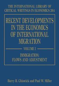 bokomslag Recent Developments in the Economics of International Migration