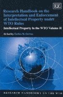 bokomslag Research Handbook on the Interpretation and Enforcement of Intellectual Property under WTO Rules