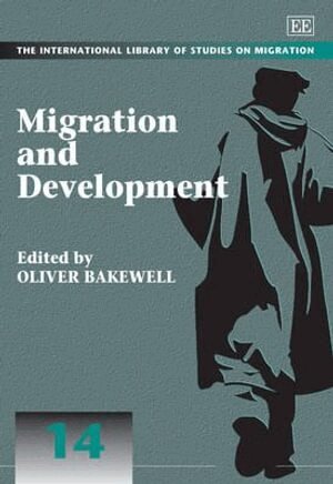 Oliver Bakewell - Migration and Development, Inbunden