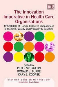 bokomslag The Innovation Imperative in Health Care Organisations