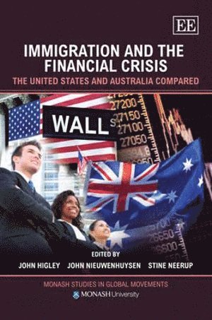 John Higley, John Nieuwenhuysen, Stine Neerup - Immigration and the Financial Crisis, Inbunden