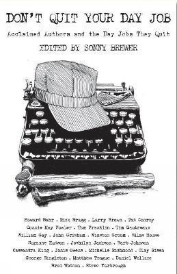 Sonny Brewer - Don't Quit Your Day Job, Inbunden