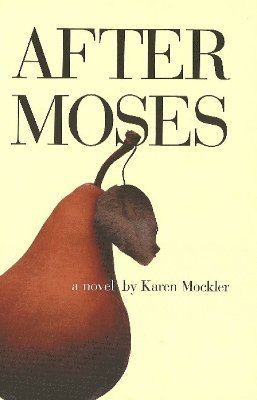 K Mockler - After Moses, Inbunden