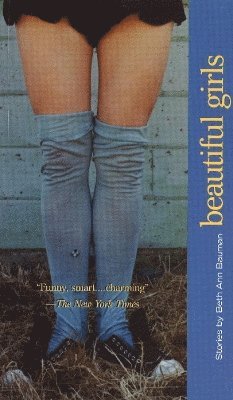 Beth Ann Bauman - Beautiful Girls, Häftad