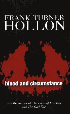 Frank Turner Hollon - Blood & Circumstance, Inbunden