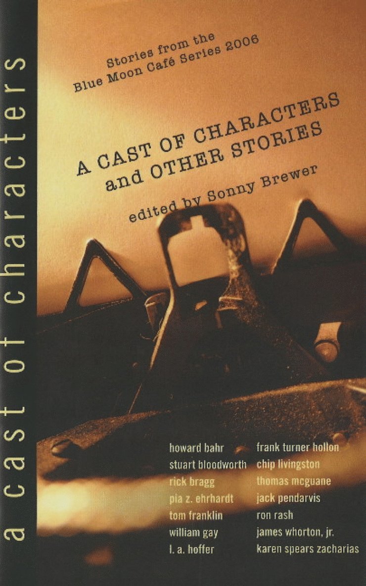 Sonny Brewer - Cast of Characters & Other Stories, Inbunden