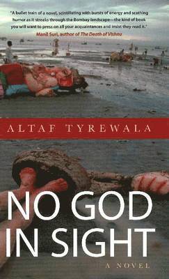 Altaf Tyrewala - No God in Sight, Inbunden