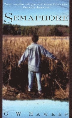 G W Hawkes - Semaphore, Inbunden