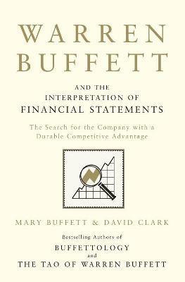 Warren Buffett and the Interpretation of Financial Statements 1