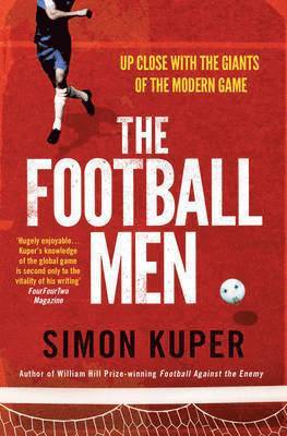 Simon Kuper - Football Men, Häftad