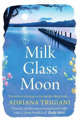 Adriana Trigiani - Milk Glass Moon, Häftad
