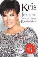 bokomslag Kris Jenner... And All Things Kardashian