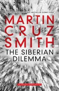bokomslag The Siberian Dilemma