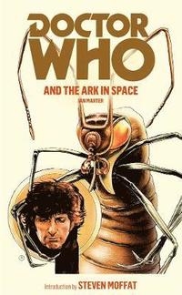 bokomslag Doctor Who and the Ark in Space