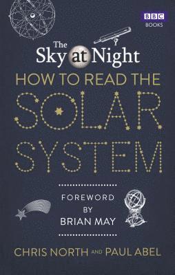 Chris North, Paul Abel - Sky at Night: How to Read the Solar System, Häftad