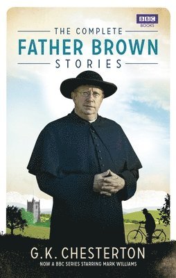 G K Chesterton - Complete Father Brown Stories, Häftad