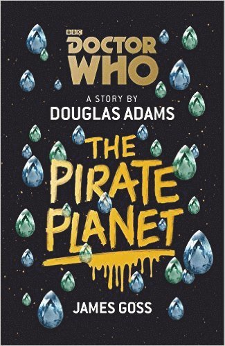 Adams, D: Doctor Who: The Pirate Planet
