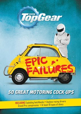 Richard Porter - Top Gear: Epic Failures, Inbunden