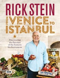 bokomslag Rick Stein: From Venice to Istanbul