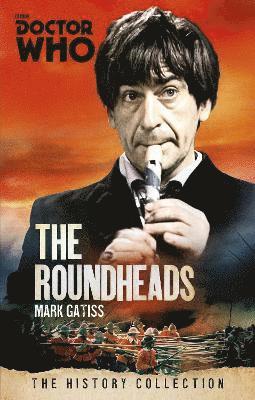 Mark Gatiss - Doctor Who: The Roundheads, Häftad