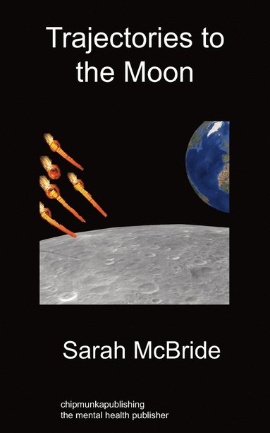 Sarah McBride - Trajectories To The Moon, Häftad
