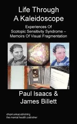 Paul Isaacs, James Billett - Life Through A Kaleidoscope, Häftad. Tillgänglighet: Lägg i varukorg