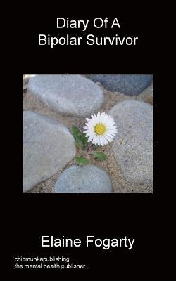 Elaine Fogarty - Diary Of A Bipolar Survivor, Häftad