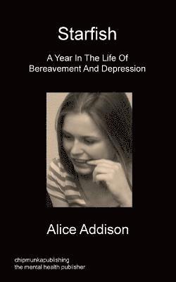 bokomslag Starfish - A Year In The Life Of Bereavement and Depression