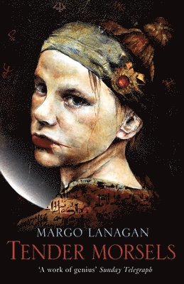 Margo Lanagan - Tender Morsels, Häftad