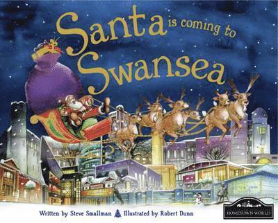 Robert Dunn - Santa is Coming to Swansea, Inbunden