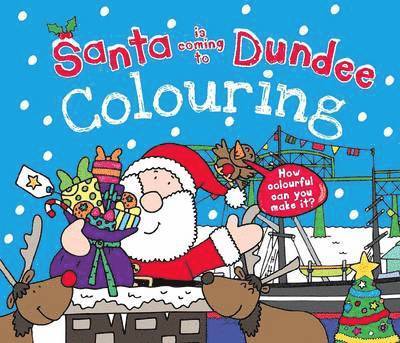 Katherine Sully - Santa is Coming to Dundee Colouring Book, Häftad
