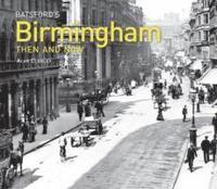 bokomslag Batsford's Birmingham Then and Now