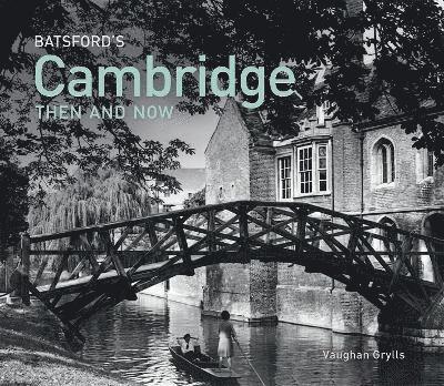Batsford's Cambridge Then and Now 1