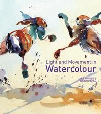 bokomslag Light and Movement in Watercolour